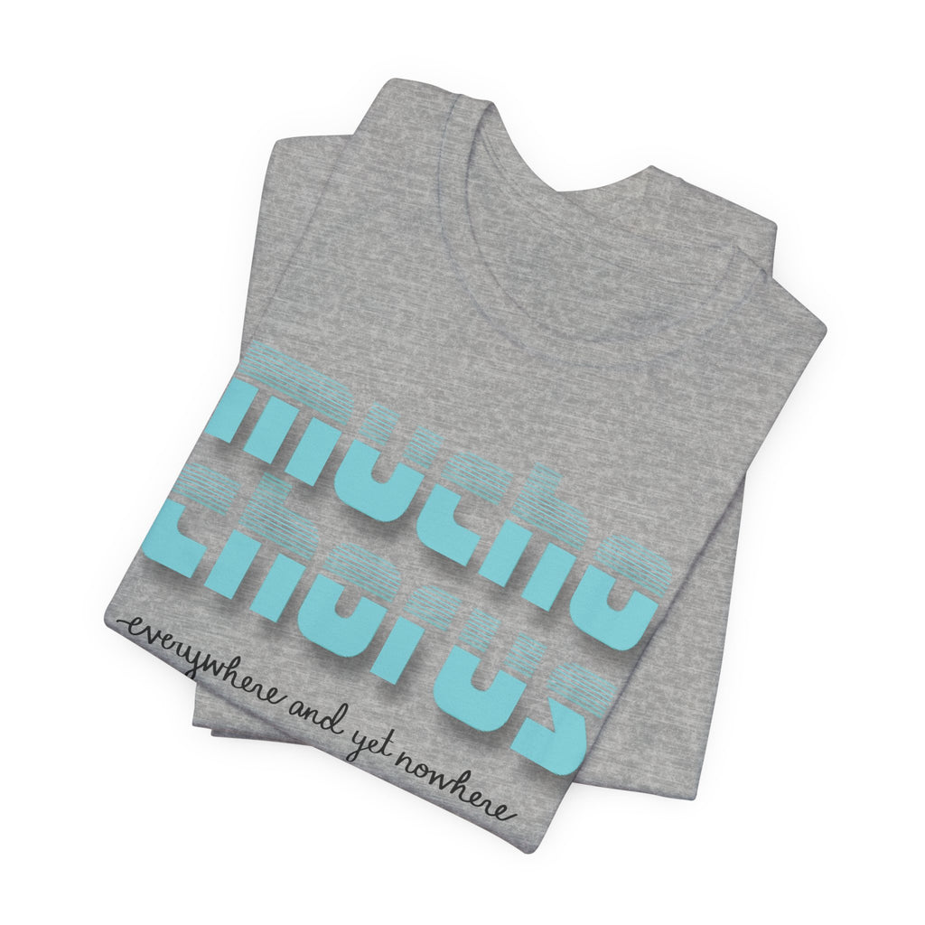 Mucho Chorus Graphic Tee — (version 2)