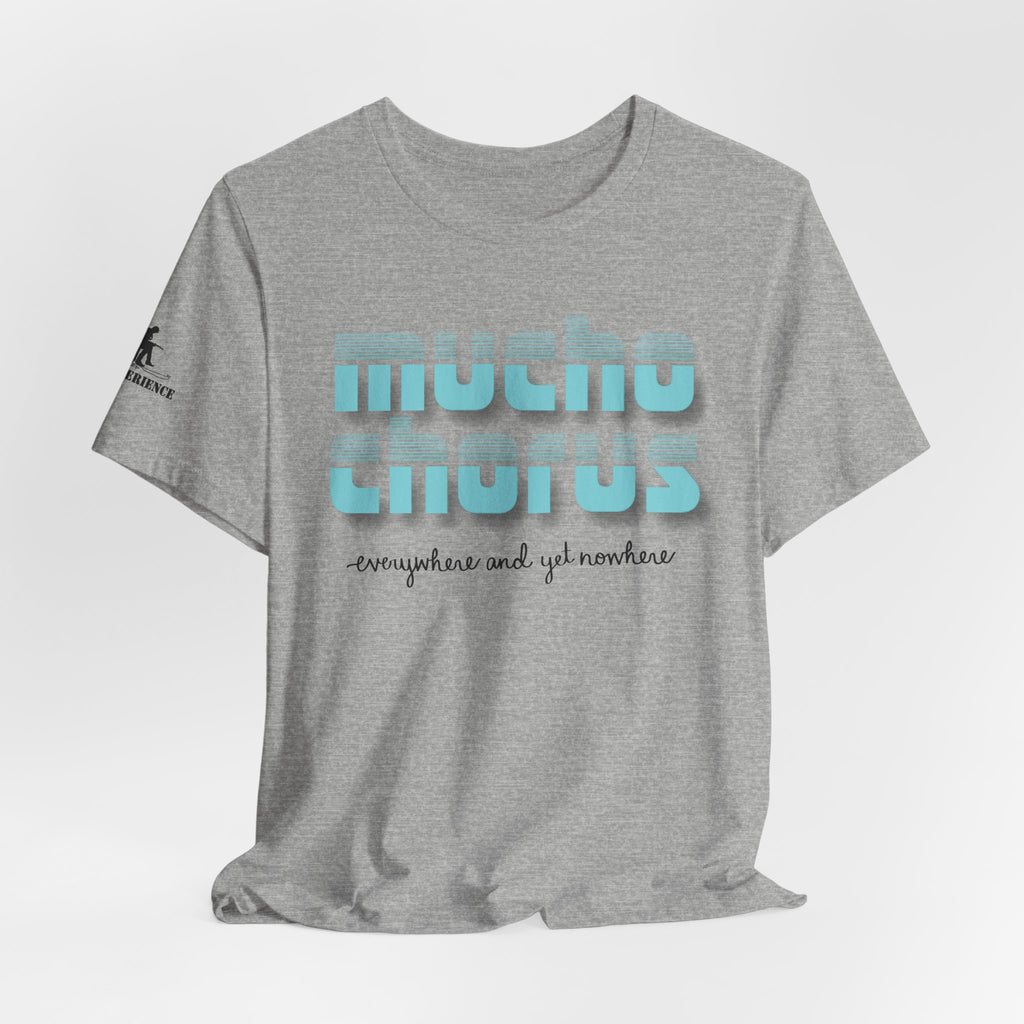 Mucho Chorus Graphic Tee — (version 2)