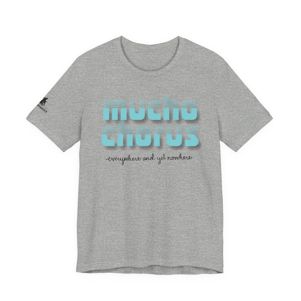 Mucho Chorus Graphic Tee — (version 2)